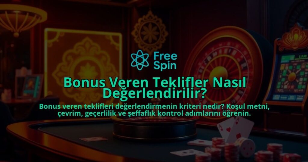 Bonus-Veren-Teklifler-Nasil-Degerlendirilir-overlay-1788128477.jpg