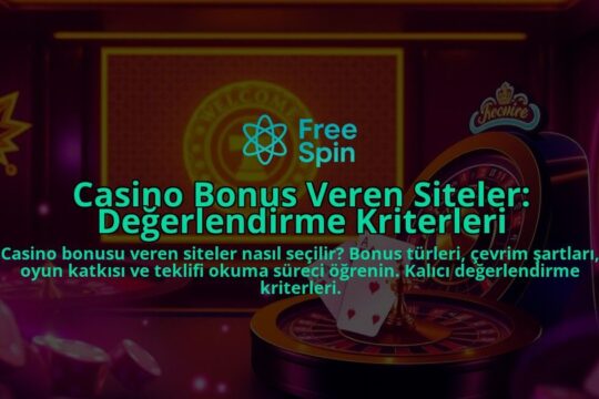 Casino-Bonus-Veren-Siteler-Degerlendirme-Kriterleri-overlay-1788085702.jpg